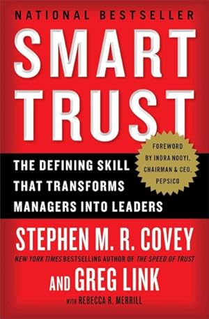 Imagen del vendedor de Smart Trust : The Defining Skill That Transforms Managers into Leaders a la venta por GreatBookPrices