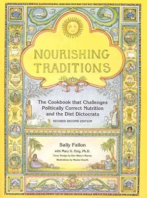 Imagen del vendedor de Nourishing Traditions : The Cookbook That Challenges Politically Correct Nutrition and the Diet Dictorats a la venta por GreatBookPrices