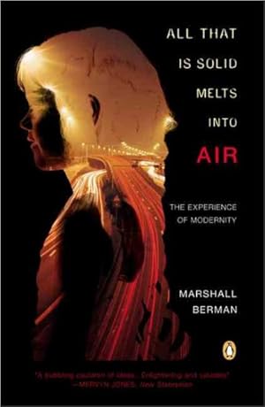 Imagen del vendedor de All That Is Solid Melts into Air : The Experience of Modernity a la venta por GreatBookPrices