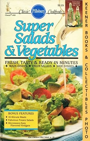 Pillsbury Classic #89: Super Salads & Vegetables: Pillsbury Classic Cookbooks Series