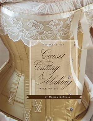 Bild des Verkufers fr Corset Cutting and Making: Revisededition zum Verkauf von GreatBookPrices