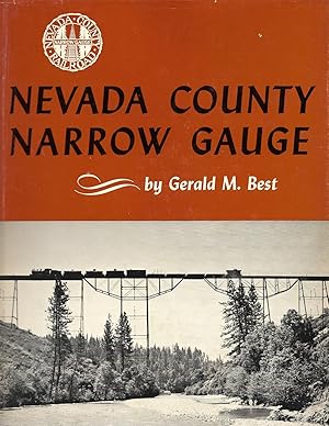 Seller image for Nevada County Narrow Gauge for sale by Cher Bibler