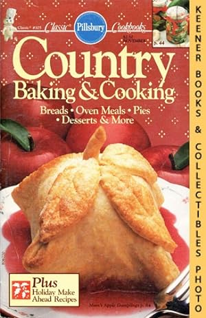 Pillsbury Classic #105: Country Baking & Cooking : Breads * Oven Meals * Pies * Desserts & More: ...