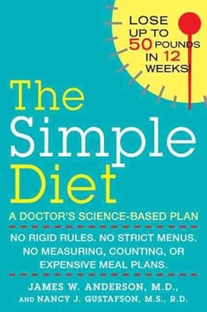 Image du vendeur pour Simple Diet : A Doctor's Science-Based Plan mis en vente par GreatBookPrices