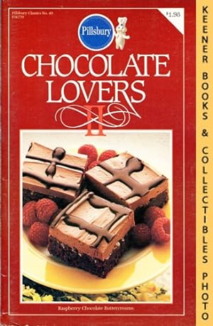 Pillsbury Classics No. 49: Chocolate Lovers II: Pillsbury Classic Cookbooks Series