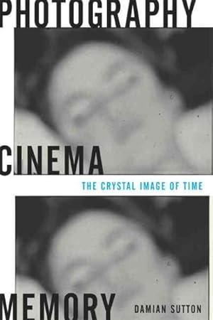 Seller image for Photography, Cinema, Memory : The Crystal Image of Time for sale by GreatBookPrices