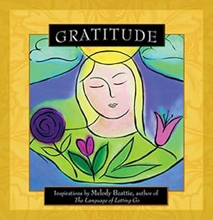 Seller image for Gratitude : Inspirations by Melody Beattie, Author of the Language of Letting Go for sale by GreatBookPrices