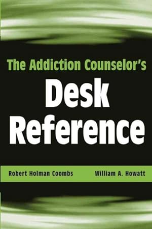Immagine del venditore per Addiction Counselor's Desk Reference venduto da GreatBookPrices