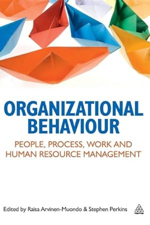 Immagine del venditore per Organizational Behaviour : People, Process, Work and Human Resource Management venduto da GreatBookPrices