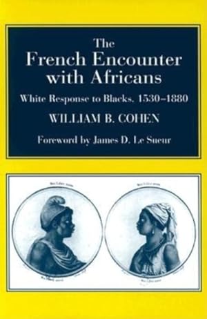 Imagen del vendedor de French Encounter With Africans : White Response to Blacks, 1530-1880 a la venta por GreatBookPrices