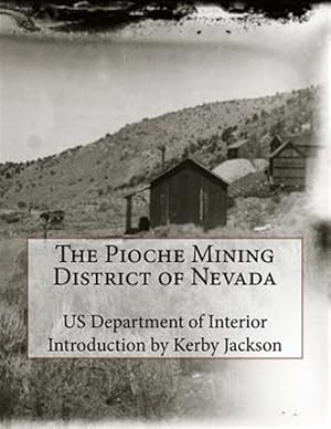 Bild des Verkufers fr Pioche Mining District of Nevada zum Verkauf von GreatBookPrices