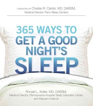 Image du vendeur pour 365 Ways to Get a Good Night's Sleep mis en vente par GreatBookPrices