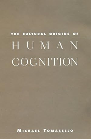 Bild des Verkufers fr Cultural Origins of Human Cognition zum Verkauf von GreatBookPrices