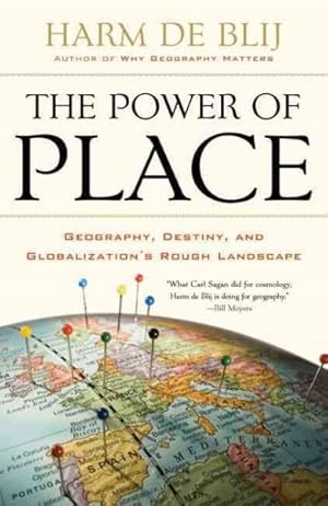 Seller image for Power of Place : Geography, Destiny, and Globalization's Rough Landscape for sale by GreatBookPrices