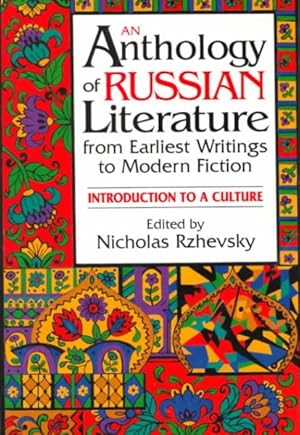 Seller image for Anthology of Russian Literature from Earliest Writings to Modern Fiction : Introduction to a Culture for sale by GreatBookPrices