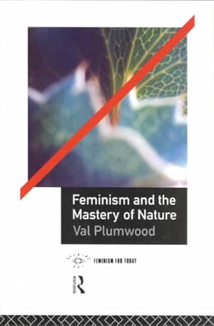 Immagine del venditore per Feminism and the Mastery of Nature venduto da GreatBookPrices