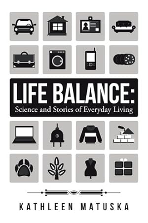 Seller image for Life Balance : Science and Stories of Everyday Living for sale by GreatBookPrices