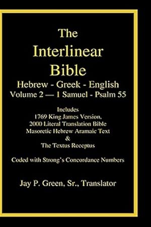 Bild des Verkufers fr Interlinear Hebrew-Greek-English Bible : 1 Samuel - Psalm 55 zum Verkauf von GreatBookPrices