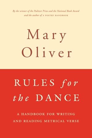 Seller image for Rules for the Dance : A Handbook for Writing and Reading Metrical Verse for sale by GreatBookPrices