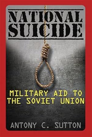 Imagen del vendedor de National Suicide: Military Aid to the Soviet Union a la venta por GreatBookPrices