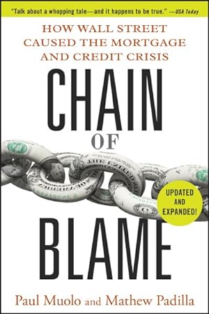 Imagen del vendedor de Chain of Blame : How Wall Street Caused the Mortgage and Credit Crisis a la venta por GreatBookPrices