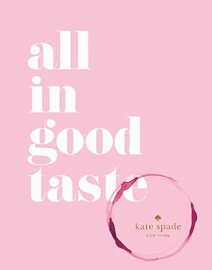 Imagen del vendedor de All in Good Taste a la venta por GreatBookPrices