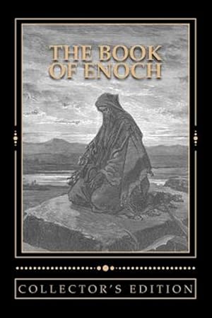 Seller image for Book of Enoch : The Collector's Edition of the Book of the Prophet Enoch for sale by GreatBookPrices