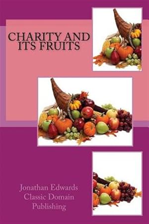 Imagen del vendedor de Charity and Its Fruits a la venta por GreatBookPrices