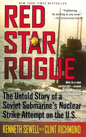 Imagen del vendedor de Red Star Rogue : The Untold Story of a Soviet Submarine's Nuclear Strike Attempt on the U.s. a la venta por GreatBookPrices