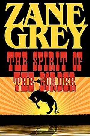 Imagen del vendedor de The Spirit of the Border a la venta por GreatBookPrices