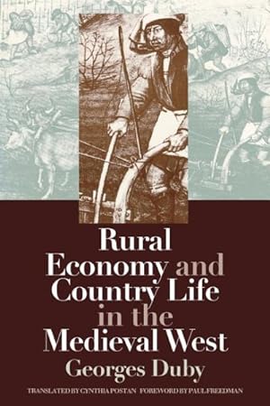Bild des Verkufers fr Rural Economy and Country Life in the Medieval West zum Verkauf von GreatBookPrices