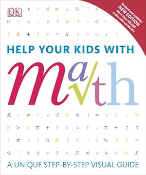 Seller image for Help Your Kids With Math : A Unique Step-by-step Visual Guide for sale by GreatBookPrices