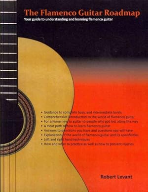 Bild des Verkufers fr Flamenco Guitar Roadmap : Your Guide to Understanding and Learning Flamenco Guitar zum Verkauf von GreatBookPrices