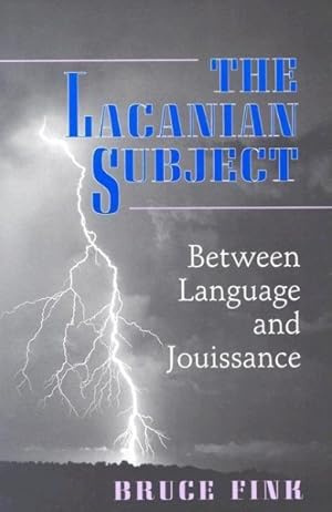 Bild des Verkufers fr Lacanian Subject : Between Language and Jouissance zum Verkauf von GreatBookPrices