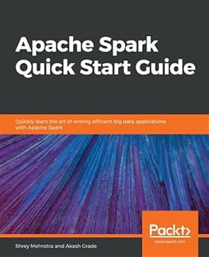Seller image for Apache Spark Quick Start Guide for sale by GreatBookPrices