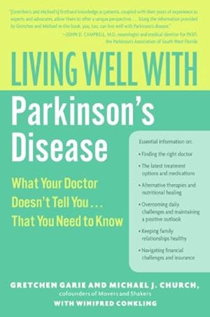 Image du vendeur pour Living Well With Parkinson's Disease : What Your Doctor Doesn't Tell You.that You Need to Know mis en vente par GreatBookPrices