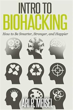 Immagine del venditore per Intro to Biohacking venduto da GreatBookPrices