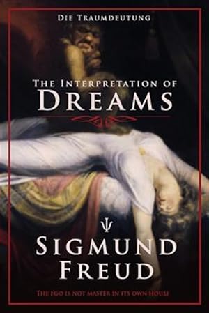 Immagine del venditore per Interpretation of Dreams : Die Traumdeutung venduto da GreatBookPrices