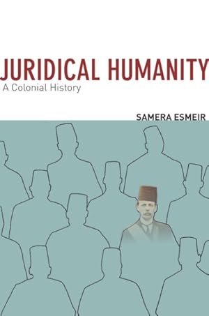 Seller image for Juridical Humanity : A Colonial History for sale by GreatBookPrices