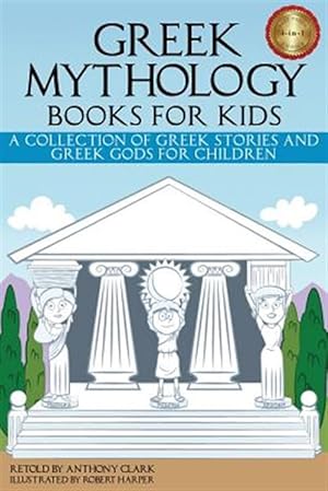 Bild des Verkufers fr Greek Mythology Books for Kids: A Collection of Greek Stories and Greek Gods for Children zum Verkauf von GreatBookPrices