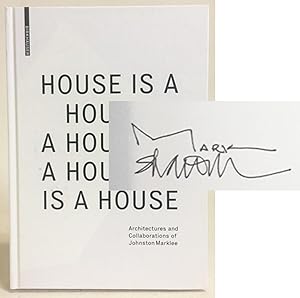 Seller image for House is a House is a House is a House is a House : Architectures and Collaborations of Johnston Marklee for sale by Exquisite Corpse Booksellers