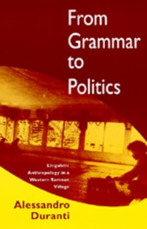 Seller image for From Grammar to Politics : Linguistic Anthropology in a Western Samoan Village for sale by GreatBookPrices