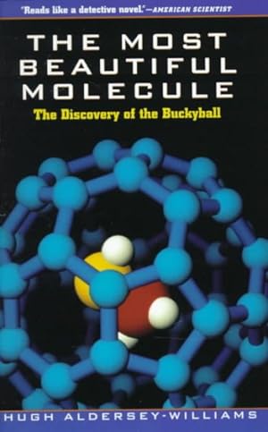 Seller image for Most Beautiful Molecule : The Discovery of the Buckyball for sale by GreatBookPrices