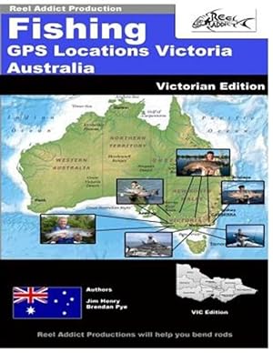 Seller image for Fishing Gps Locations Victoria Australia : Gps Markers Fishing Australia for sale by GreatBookPrices