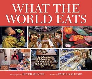 Seller image for What the World Eats for sale by GreatBookPrices