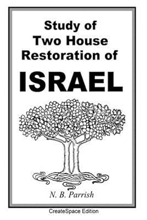 Imagen del vendedor de Study of Two House Restoration of Israel a la venta por GreatBookPrices