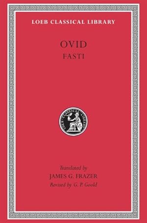 Bild des Verkufers fr Ovid : Fasti zum Verkauf von GreatBookPrices