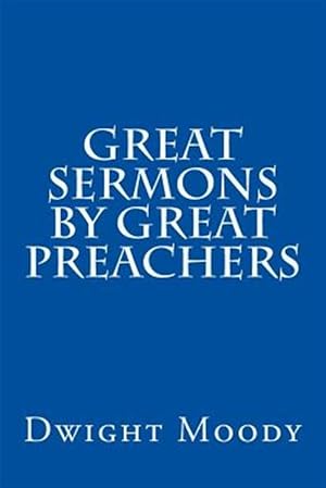 Imagen del vendedor de Great Sermons by Great Preachers a la venta por GreatBookPrices