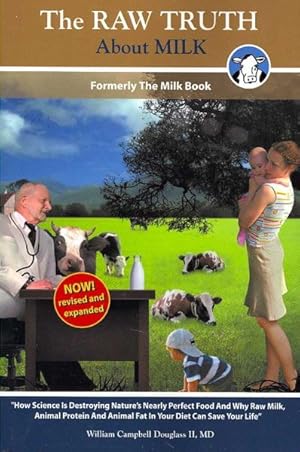 Imagen del vendedor de Raw Truth About Milk a la venta por GreatBookPrices