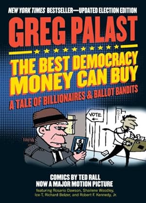 Seller image for Best Democracy Money Can Buy : A Tale of Billionaires & Ballot Bandits for sale by GreatBookPrices